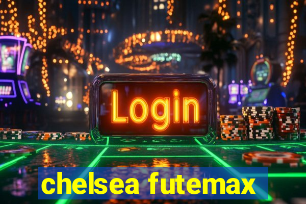 chelsea futemax